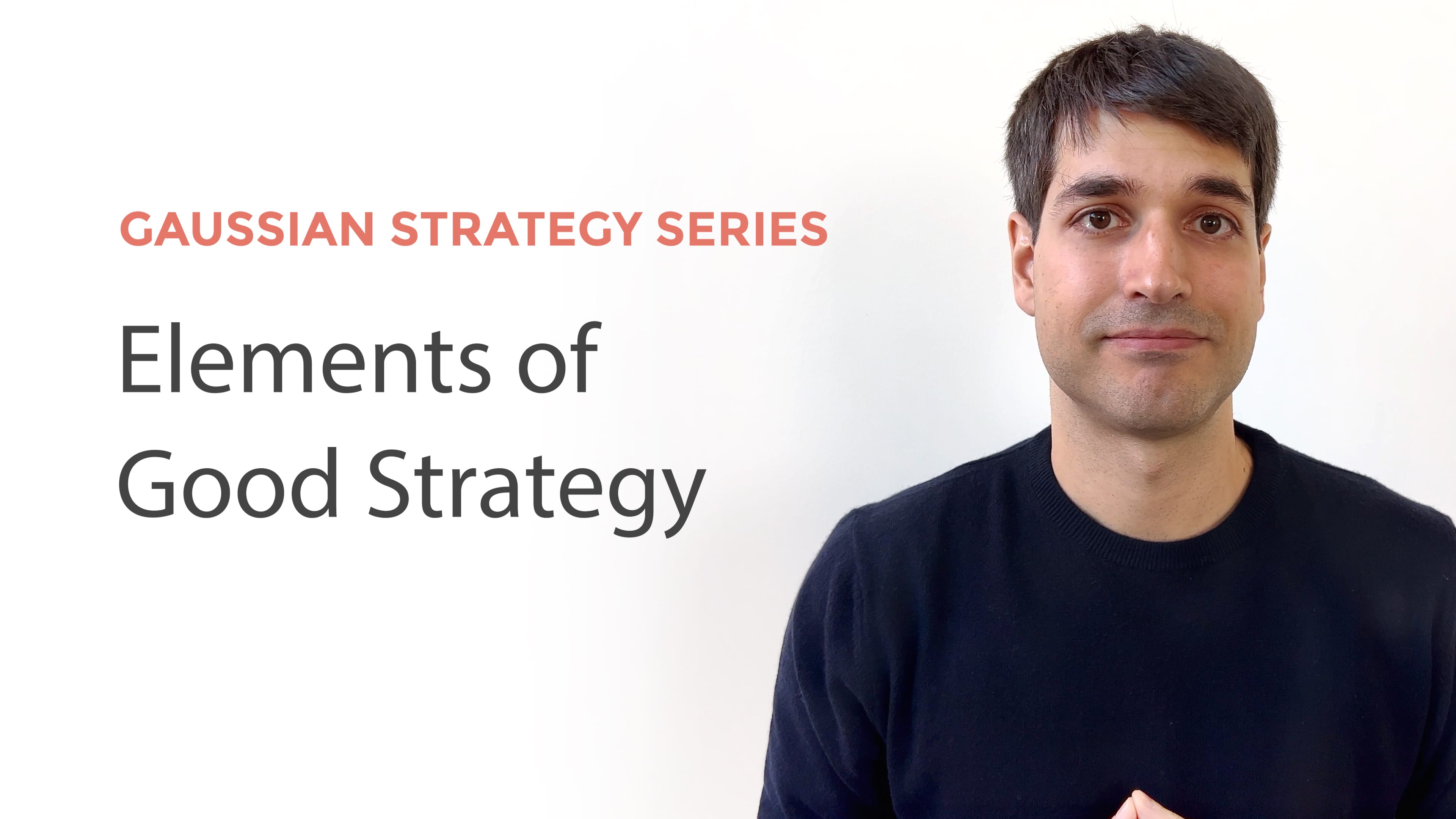 Elements of Good Strategy