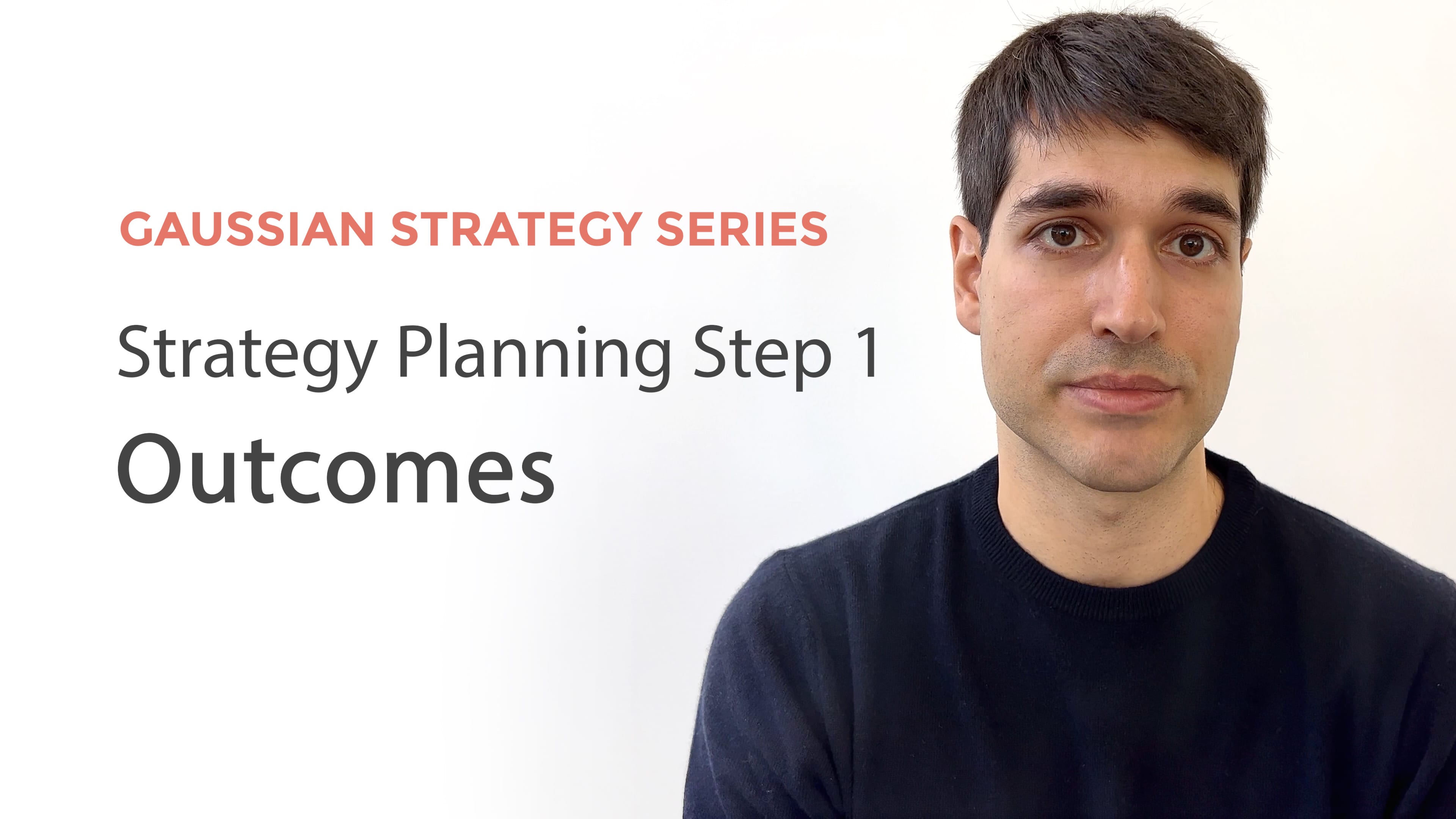 Strategy Planning Step 1: Defining Outcomes