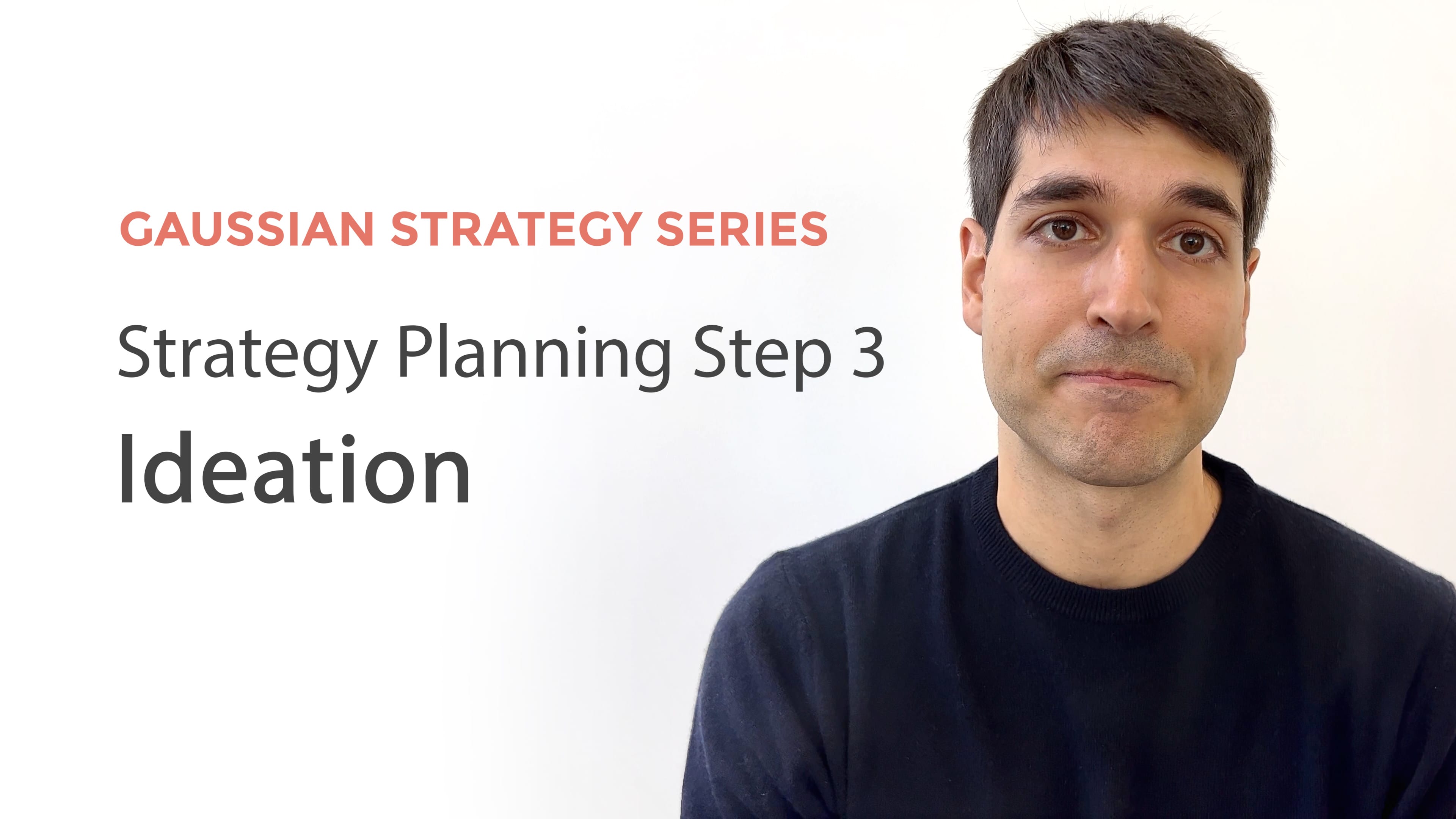 Strategy Planning Step 3: Ideation of Strategic Opportunities